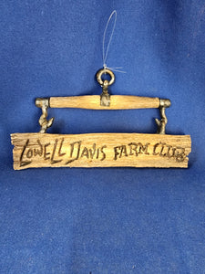 Lowell Davis "Lowell Davis Farm Club Sign"